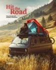 Hit the Road : Vans, Nomads and Roadside Adventures - Book
