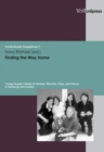 Finding the Way Home : Young Peoples Stories of Gender, Ethnicity, Class, and Places in Hamburg and London - Book