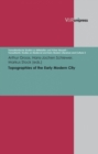 Topographies of the Early Modern City - Book