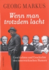 Wenn man trotzdem lacht : Geschichte und Geschichten des osterreichischen Humors - eBook