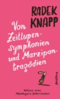 Von Zeitlupensymphonien und Marzipantragodien : Notizen eines Mochtegern-Osterreichers - eBook