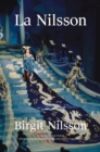 Birgit Nilsson : La Nilsson My Life in Opera - Book