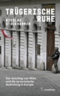 Trugerische Ruhe : Der Anschlag von Wien und die terroristische Bedrohung in Europa - eBook