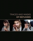Traces and Masks of Refugees - Book