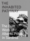 The Inhabited Pathway - The Built Work of Alberto Ponis in Sardinia - Book