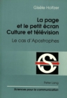La page et le petit ecran: culture et televison : Le cas d'Apostrophes - Book