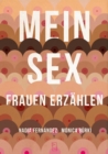 MEIN SEX : Frauen erzahlen - eBook