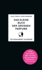 Das kleine Buch der groen Parfums : Die einhundert Klassiker - eBook