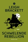 Schwelende Rebellion : Novellen - eBook