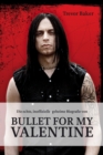 Die echte, inoffizielle, geheime Biografie von Bullet for my Valentine - eBook