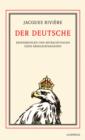 Der Deutsche : Erinnerungen und Betrachtungen eines Kriegsgefangenen - eBook