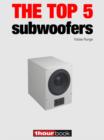 The top 5 subwoofers : 1hourbook - eBook