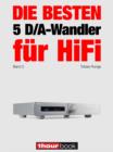 Die besten 5 D/A-Wandler fur HiFi (Band 2) : 1hourbook - eBook
