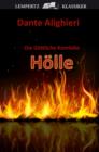Die Gottliche Komodie - Erster Teil: Holle : Original-Materialien zu "Inferno" von Dan Brown - eBook