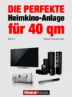 Die perfekte Heimkino-Anlage fur 40 qm (Band 4) : 1hourbook - eBook