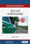 Utrata Fachworterbuch: Zoll und Auenhandel Englisch-Deutsch : Englisch-Deutsch / Deutsch-Englisch - eBook