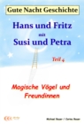 Gute-Nacht-Geschichte: Hans und Fritz mit Susi und Petra - Magische Vogel und Freundinnen - eBook