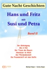 Gute-Nacht-Geschichten: Hans und Fritz mit Susi und Petra - Band II - eBook