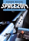 SPACE 2014 : Das aktuelle Raumfahrtjahr mit Chronik 2013 - eBook