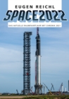 SPACE 2022 : Das aktuelle Raumfahrtjahr mit Chronik 2021 - eBook