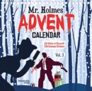 MR HOLMES ADVENT CALENDAR VOL 3 - Book