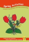 Spring Activities : Arbeitsblatter, Lieder, Reime, Spiele, Kopiervorlagen und Bastelvorschlage fur den Unterricht - eBook