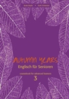 Autumn Years - Englisch fur Senioren 3 - Advanced Learners - Coursebook : Coursebook for Advanced Learners - Buch mit MP3-Download-Code - eBook