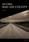 Bad Axe County : Kriminalroman - eBook