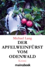 Der Apfelweinfurst vom Odenwald : Krimi - eBook