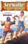 Seewolfe - Piraten der Weltmeere 7 : Kustenhaie - eBook