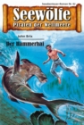 Seewolfe - Piraten der Weltmeere 67 : Der Hammerhei - eBook