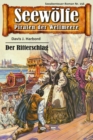Seewolfe - Piraten der Weltmeere 156 : Der Ritterschlag - eBook