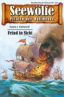 Seewolfe - Piraten der Weltmeere 157 : Feind in Sicht - eBook