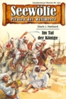 Seewolfe - Piraten der Weltmeere 253 : Im Tal der Konig - eBook