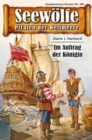 Seewolfe - Piraten der Weltmeere 282 : Im Auftrag der Konigin - eBook