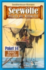 Seewolfe Paket 14 : Seewolfe - Piraten der Weltmeere, Band 261 bis 280 - eBook