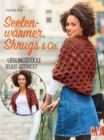 Seelenwarmer, Shrugs & Co. : Lieblingsstucke selbst gestrickt - eBook