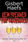 Kein Freibier fur Matzbach : Baltasar Matzbachs sechster Fall - eBook
