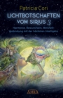 Lichtbotschaften vom Sirius Band 3. Harmonie, Bewusstsein, Weisheit: Verbindung mit der hochsten Intelligenz - eBook
