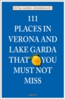 111 Places in Verona and Lake Garda That You Must Not Miss - Book