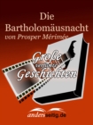 Die Bartholomausnacht : Groe verfilmte Geschichten - eBook