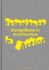 Experience in Action : DesignBuild in Architecture - Book