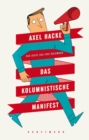 Das kolumnistische Manifest : Das Beste aus 1001 Kolumnen - eBook