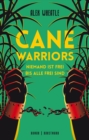 Cane Warriors : Niemand ist frei, bis alle frei sind - eBook