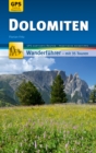 Dolomiten Wanderfuhrer Michael Muller Verlag : 35 Touren mit GPS-kartierten Routen und praktischen Reisetipps - eBook
