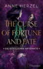 The Curse of Fortune and Fate : Die gottlichen Artefakte - eBook