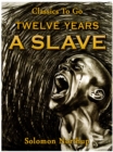 Twelve Years a Slave - eBook