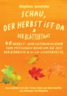 Schau, der Herbst ist da & Der Blattertanz : 40 Herbst- und Laternenlieder zum Mitsingen rund um die Zeit der Kurbisse & Li-la-Lichterfeste - eBook
