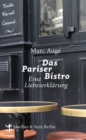 Das Pariser Bistro : Eine Liebeserklarung - eBook
