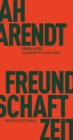 Freundschaft in finsteren Zeiten : Die Lessing-Rede mit Erinnerungen von Richard Bernstein, Mary McCarthy, Alfred Kazin und Jerome Kohn - eBook